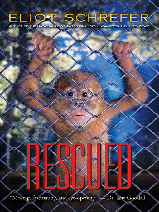 Title details for Rescued by Eliot Schrefer - Wait list